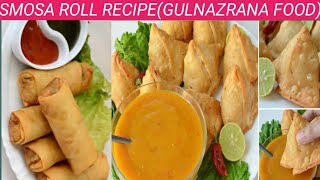 SAMOSA ROLL RECIPE GULNAZRANA FOOD  POTATO SAMOSAampROLL RECIPE POTATO SPRING ROLLS SMOSA RECIPE [upl. by Obnukotalo]