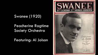 Peacherine Ragtime Society Orchestra w Al Jolson  Swanee 100th Anniversary Remastered Edition [upl. by Selhorst]