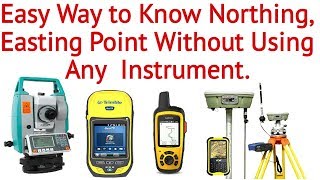 Easy Way To Know Northing Easting Point Without Using Any Instrument [upl. by Erle]