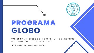 Clase 1 Programa Globo para Emprendedores [upl. by Glasgo]