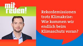 Rekordemissionen trotz Klimakrise  wie kommen wir endlich beim Klimaschutz voran  mitredenardde [upl. by Chatterjee403]