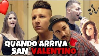 QUANDO ARRIVA SAN VALENTINO Ft Il Pancio [upl. by Fessuoy]