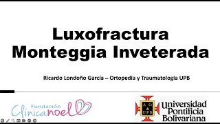 Luxofractura de Monteggia Inveterada [upl. by Bixler]