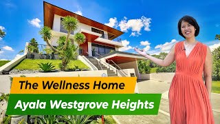 See this Ayala Westgrove Heights House Tour of the WELLNESS HOME by Must See Properties [upl. by Morton488]