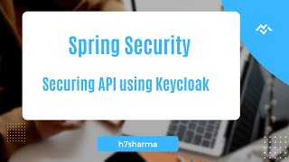 Spring Security  Securing API using Keycloak [upl. by Brest]