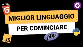 Miglior linguaggio per cominciare a Programmare [upl. by Bruni]