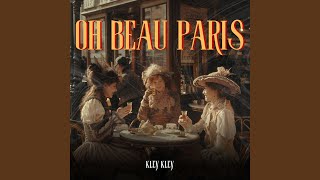 Oh Beau Paris [upl. by Emmalyn105]