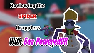 Spider Grapplers vs Normal Grapplers  Which is better GasPoweredVR [upl. by Nosam661]