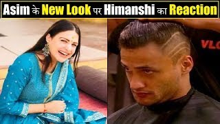 Himanshi Khurana REACTION On Asims New Look Himanshi on Asims Look [upl. by Otsirave821]