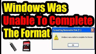 Windows Was Unable to Complete Flash Drive  SD Card Format Best Working Method [upl. by Yeldnarb972]