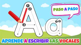 ✏️ Aprende a Escribir las Vocales en Mayúsculas y Minúsculas en Español Paso a Paso para Niños 🌈✍️ [upl. by Server]