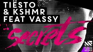 Tiësto amp KSHMR feat Vassy  Secrets 320kbps Download [upl. by Jimmy21]