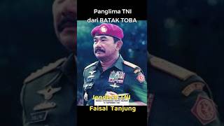 PANGLIMA TNI DARI TARUTUNG JENDERAL TNI FAISAL TANJUNG music tni batak [upl. by Egduj]