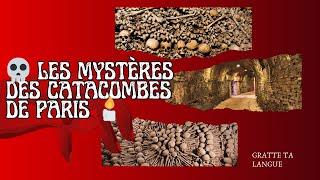 💀 Les Catacombes de Paris et ses mystères 🕯️ [upl. by Nuahsar]