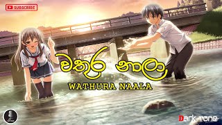 Wathura Nala  වතුර නාලා Lyrics  sinhala songs  DarkTone [upl. by Eillam]