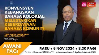 LANGSUNG AWANIPagi Konvensyen Kebangsaan Bahasa Kolokial  6 Nov 2024 [upl. by Schatz]