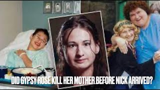 Did Gypsy Rose K1ll Her Mother Before Nick Arrived REDONE [upl. by Uchida]