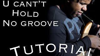 Victor Wooten “cant hold no groove”  tutorial [upl. by Wamsley]