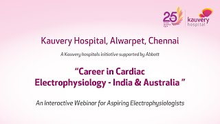 Career in Cardiac Electrophysiology  Part1  India amp Australia  Kauvery Hospital Chennai [upl. by Nelag]