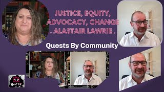 Bent TV Quests By Community Justice  Equity  Advocacy  Change Alastair Lawrie [upl. by Nary]