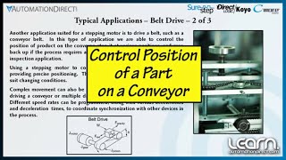 Motion Control Control Position of a Part on a Conveyor Part 3 of 8 from AutomationDirect [upl. by Elie]