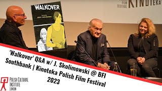 PolishCultureLondon  Walkover QampA w J Skolimowski  Kinoteka Polish Film Festival 2023 [upl. by Jorgan791]