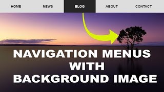 Navigation Menus with Background Image  HTML and CSS [upl. by Aisats]