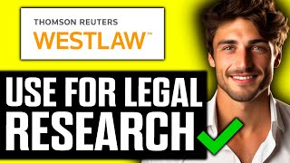 How To Use Westlaw for Legal Research 2024 [upl. by Dolli]