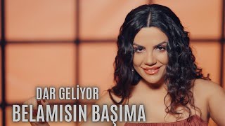 Aylin Demir  Belamısın Başıma  Dar Geliyor [upl. by Eolanda]