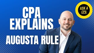 CPA EXPLAINS  The Augusta Rule  Ask a CPA [upl. by Akerahs15]