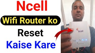 how to reset ncell wifi router  Ncell router reset  Ncell [upl. by Prudy]