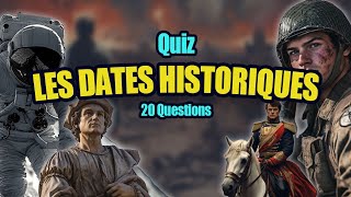 QUIZ  Les DATES HISTORIQUES  20 Questions pour les amateurs dHistoire [upl. by Courtund452]