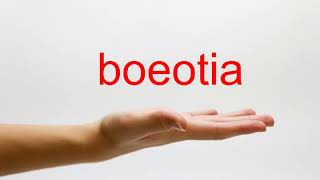 How to Pronounce boeotia  American English [upl. by Betteanne745]