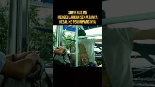 SUPIR BIS INI MARAH KE PENUMPANG NYA KARNA CEREWET alurceritaflim film [upl. by Ytirahc]