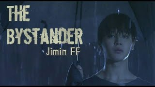 BTS Jimin FF The Bystander Episode 3 [upl. by Acinyt]