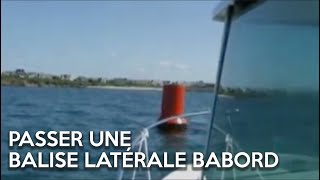 Passer une balise latérale babord [upl. by Asirram420]