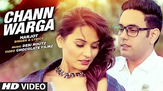 HARJOT  CHANN WARGA Video Song  DESI ROUTZ  Latest Punjabi Song 2016 [upl. by Clerc]