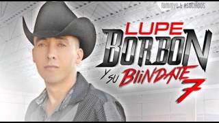 Pena Clavada  Lupe Borbon amp Su Blindaje 7 Estudio 2014 [upl. by Zeralda]