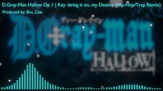 DGrayMan Op 1  Key bring it on my Destiny Hip HopTrap RemixRequest [upl. by Pearla854]