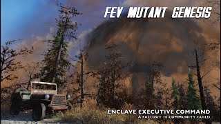 Fallout 76 FEV Mutant Genesis  Enclave76 [upl. by Zednanreh283]