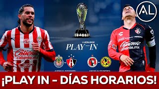 🚨¡OFICIAL DÍAS Y HORARIOS PLAY IN CHIVAS VS ATLAS Y XOLOS VS AMÉRICA  LOS DETALLES [upl. by Ahsiak]