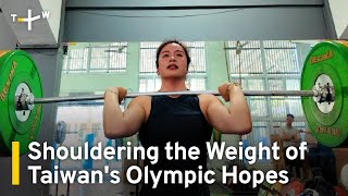 Taiwanese Weightlifter Shoulders the Countrys Olympic Hopes  TaiwanPlus News [upl. by Hoeg1]