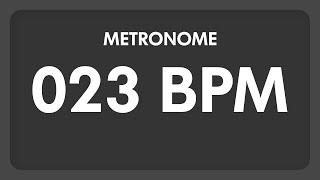 23 BPM  Metronome [upl. by Aihsenek]