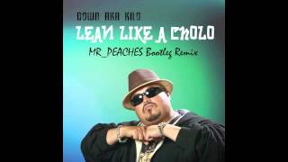 DRJ Down  Lean Like a Cholo Club Remix [upl. by Hteb]