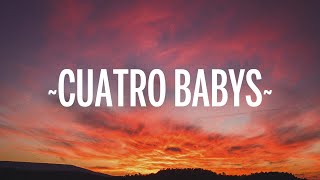 Maluma  Cuatro Babys LetraLyrics ft Trap Capos Noriel Bryant Myers Juhn [upl. by Lahcear]