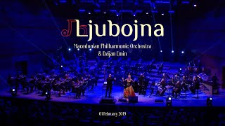 Ljubojna with the Macedonian Philharmonic Orchestra amp Dzijan Emin Live Concert 2019 [upl. by Akcimehs]