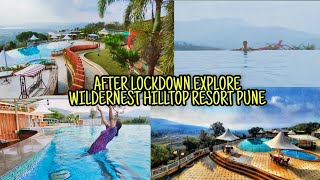 AFTER LOCKDOWN PUNE WILDERNEST HILLTOP RESORTWILDERNEST HILLTOP RESORT PUNE NEAR SINHGADFORT vlog4 [upl. by Anaehs]