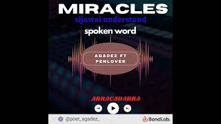 MIRACLES SIJAWAI UNDERSTANDSPOKEN WORDAGADEZ FT PENLOVER MALCOLM [upl. by Davie812]