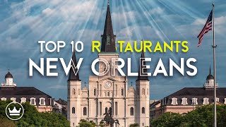 The Top 10 Restaurants In New Orleans USA 2024 [upl. by Anerroc]