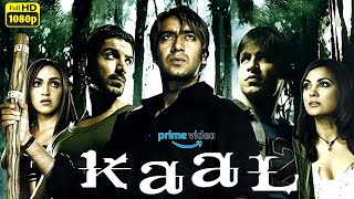 Kaal Full Movie 2005 HD 1080p Facts  Ajay Devgan John Abraham Vivek Lara Dutta Review amp Facts [upl. by Bertram]